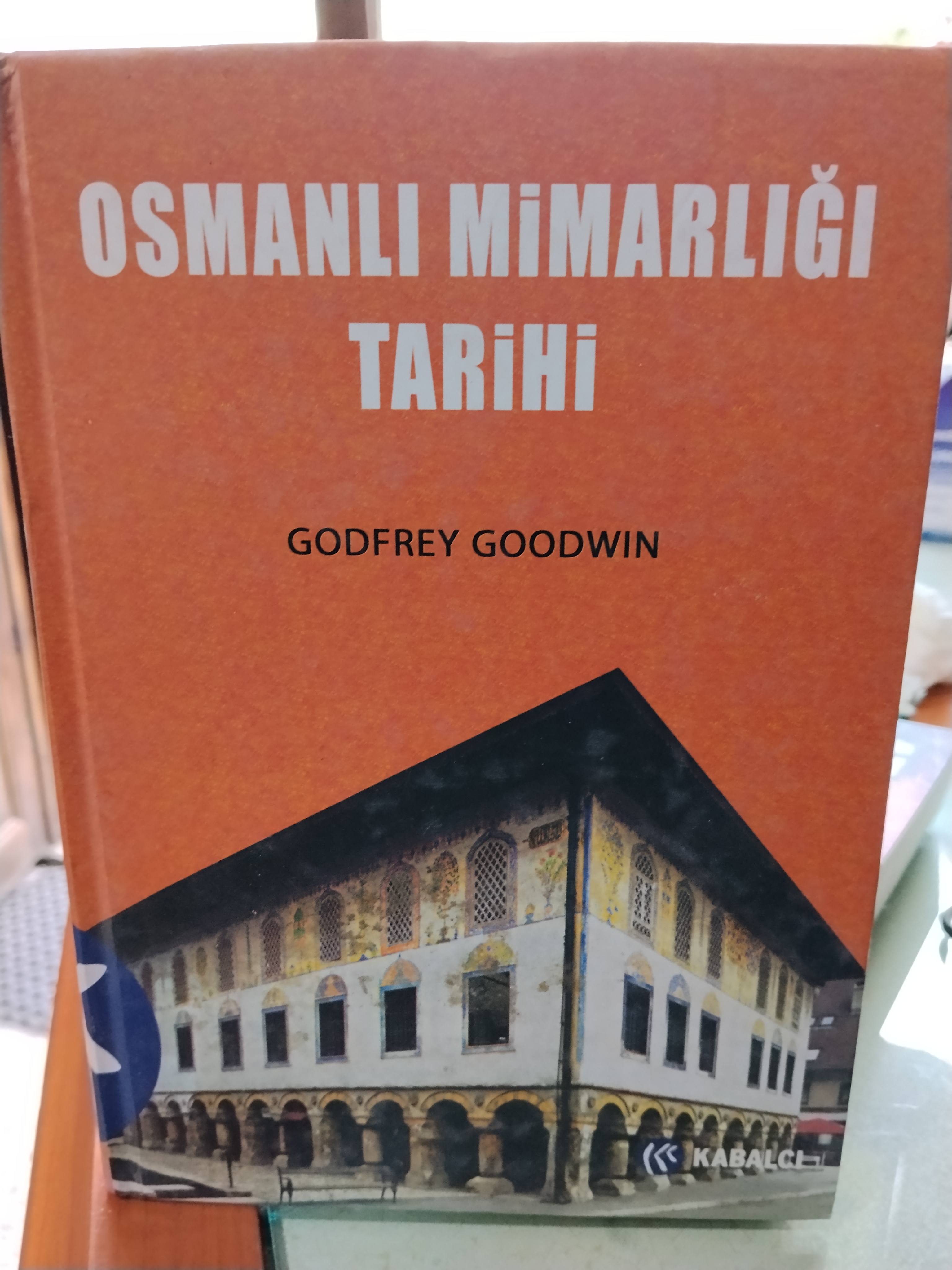 Osmanlı mimarlıgı tarihi/Godfrey goodwin